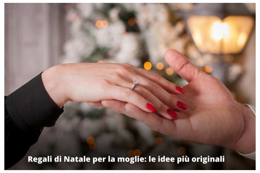 Regali di Natale per la moglie: le idee più originali Regali di Natale per la moglie: le idee più originali